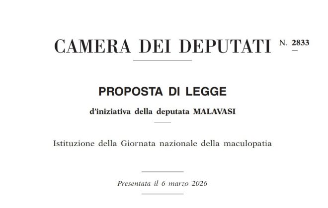 PROPOSTA DI LEGGE d’iniziativa della deputata MALAVASI: Istituzione della Giornata nazionale della maculopatia